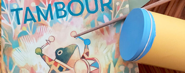 Fabrique ton tambour