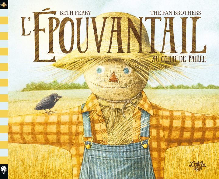 L&rsquo;Épouvantail au coeur de paille