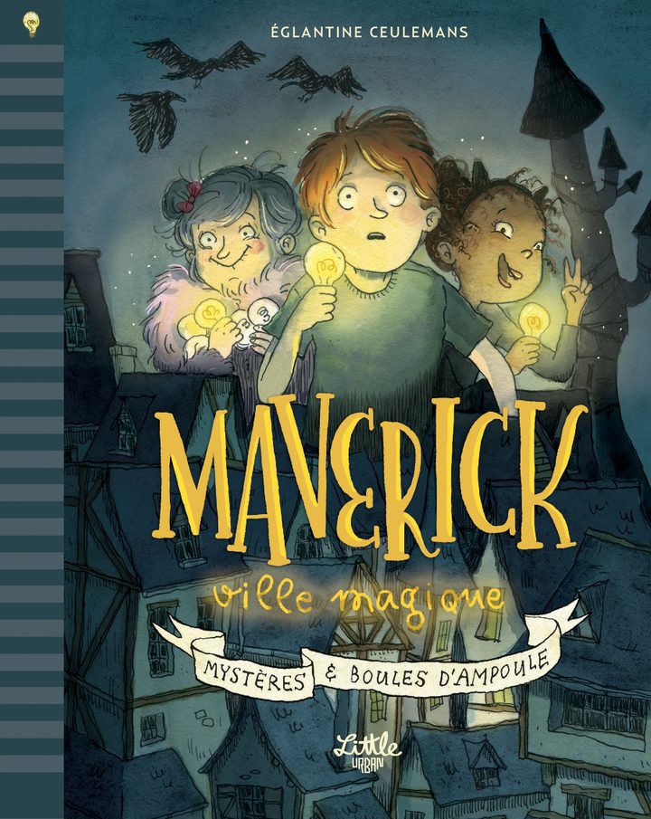 Maverick ville magique – mystères et boules d&rsquo;ampoule