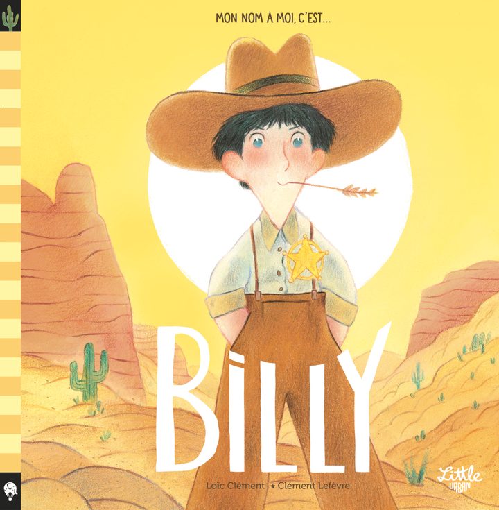 Mon nom à moi, c’est Billy