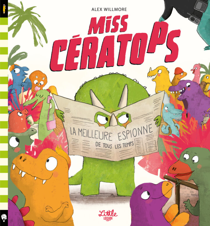 Miss Cératops – La meilleure espionne de tous les temps