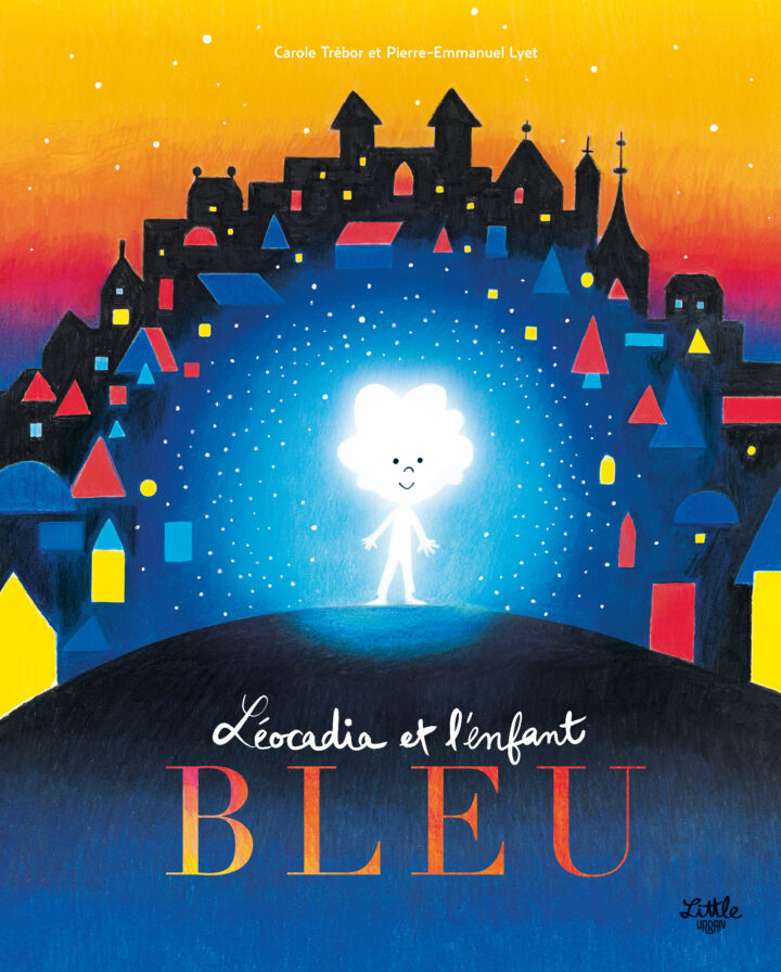 Léocadia et l&rsquo;enfant bleu