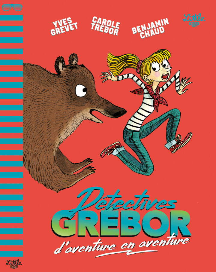Détectives Grébor d&rsquo;aventure en aventure