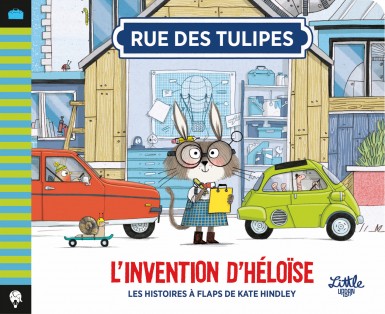 Rue des Tulipes – L&rsquo;Invention d&rsquo;Héloïse